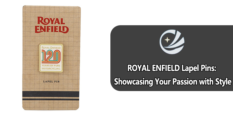Royal Enfield Lapel Pins: mostra la tua passione con lo stile